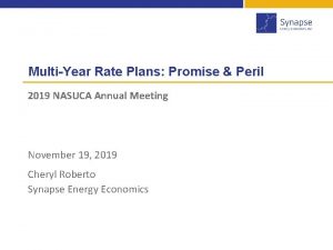 MultiYear Rate Plans Promise Peril 2019 NASUCA Annual