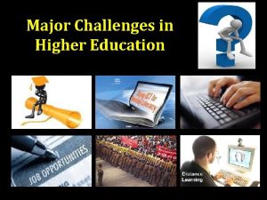 Major Challenges in Higher Education lack of relevance