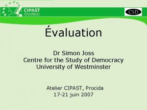 valuation Dr Simon Joss Centre for the Study