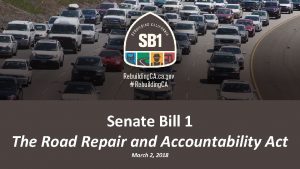 Senate Bill 1 Road Repair and Accountability Act