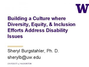 Building a Culture where Diversity Equity Inclusion Efforts