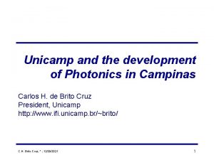 Unicamp and the development of Photonics in Campinas