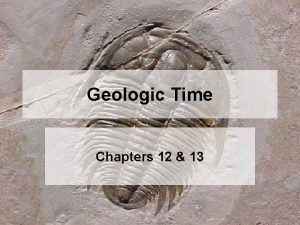 Geologic Time Chapters 12 13 Scientists John Powell