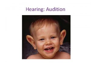 Hearing Audition What are the characteristics of air