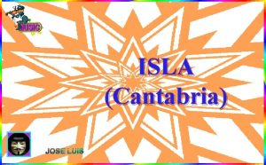 ISLA Cantabria JOSE LUIS Isla es un pueblo
