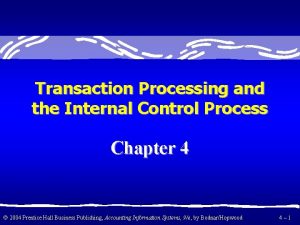 Transaction Processing and the Internal Control Process Chapter