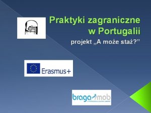 Praktyki zagraniczne w Portugalii projekt A moe sta