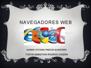 NAVEGADORES WEB KAREN TATIANA PINZON QUINTERO YOSTIN SEBASTIAN