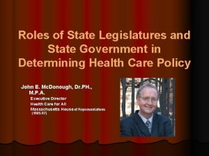 Roles of State Legislatures and State Government in