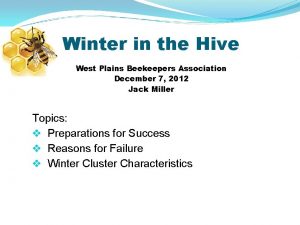 Winter in the Hive West Plains Beekeepers Association