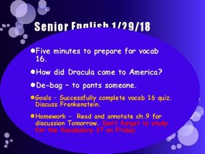 Senior English 12918 Five minutes to prepare for