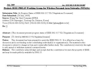 July 2009 doc IEEE 802 15 09 0563