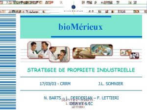 bio Mrieux STRATEGIE DE PROPRIETE INDUSTRIELLE 170303 CRRM