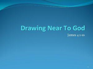 Drawing Near To God James 4 1 10