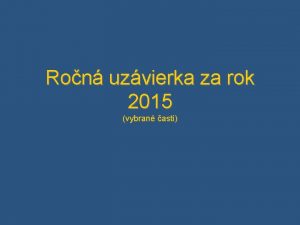 Ron uzvierka za rok 2015 vybran asti Ron