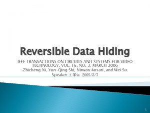 Reversible Data Hiding IEEE TRANSACTIONS ON CIRCUITS AND