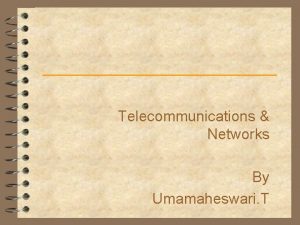 Telecommunications Networks By Umamaheswari T Communication Model Message