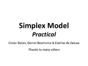 Simplex Model Practical Conor Dolan Dorret Boomsma Eveline