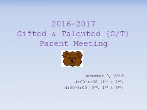 2016 2017 Gifted Talented GT Parent Meeting December