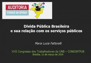 Dvida Pblica Brasileira e sua relao com os