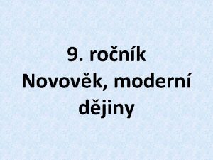 9 ronk Novovk modern djiny Protektort echy a