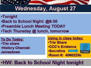 Wednesday August 27 Tonight Back to School Night