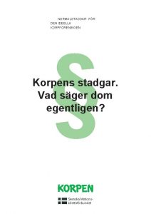 NORMALSTADGAR FR DEN IDEELLA KORPFRENINGEN Korpens stadgar Vad