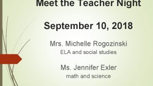 Meet the Teacher Night September 10 2018 Mrs