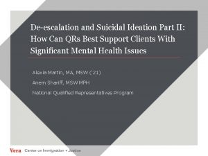 Deescalation and Suicidal Ideation Part II How Can