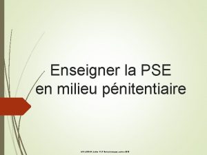 Enseigner la PSE en milieu pnitentiaire MIGLIERINA Jolle