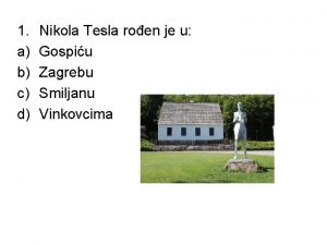 1 a b c d Nikola Tesla roen