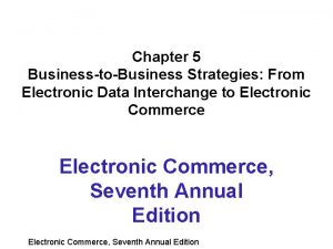 Chapter 5 BusinesstoBusiness Strategies From Electronic Data Interchange