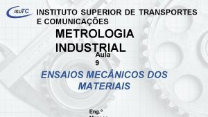 INSTITUTO SUPERIOR DE TRANSPORTES E COMUNICAES METROLOGIA INDUSTRIAL