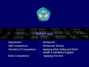 FIRST AID Department Skill Competence Standard of Competence