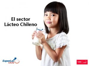 El sector Lcteo Chileno 5000 Lecheras y 27