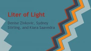 Liter of Light Denise Zivkovic Sydney Stirling and