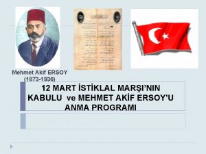 Mehmet Akif ERSOY 1873 1936 12 MART STKLAL