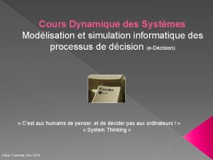 Cours Dynamique des Systmes Modlisation et simulation informatique