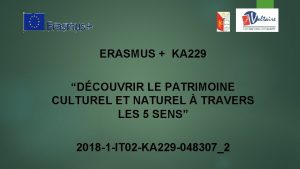 ERASMUS KA 229 DCOUVRIR LE PATRIMOINE CULTUREL ET