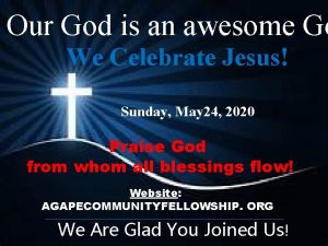 Our God is an awesome Go We Celebrate