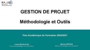 GESTION DE PROJET Mthodologie et Outils Plan Acadmique