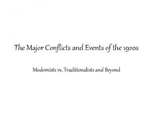 The Major Conflicts and Events of the 1920