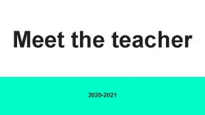 Meet the teacher 2020 2021 Mrs Stewart 4