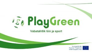 Vabatahtlik t ja sport VABATAHTLIK T EUROOPAS STATUS