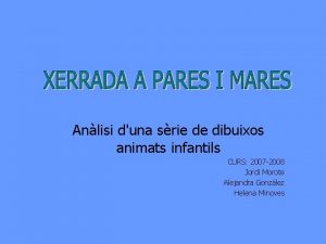 Anlisi duna srie de dibuixos animats infantils CURS