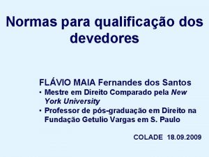 Normas para qualificao dos devedores FLVIO MAIA Fernandes