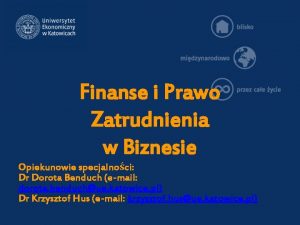 Finanse i Prawo Zatrudnienia w Biznesie Opiekunowie specjalnoci