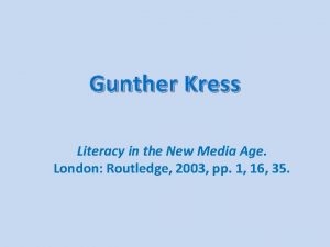 Gunther Kress Literacy in the New Media Age