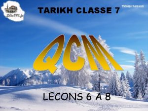 TARIKH CLASSE 7 LECONS 6 A 8 1