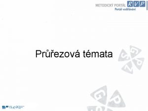 Prezov tmata Zpsob zpracovn Rozen prostoru vyuovacho pedmtu